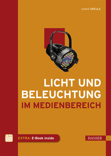 L-HV-LBM | Hanser Verlag Licht und Beleuchtung im Medienbereich Buch - 304 - Buch | HV-LBM | Verbrauchsmaterial