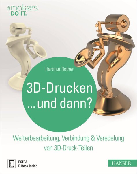 L-HV-3DDUD | Hanser Verlag 3D-Drucken...und dann? Buch - 288 Seiten inkl. E-Book - Buch | HV-3DDUD | Netzwerktechnik